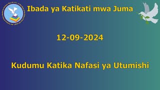 20240912  Kudumu Katika Nafasi ya Utumishi [upl. by Turoff]