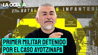 La ACTUACIÓN de CIENFUEGOS FUE DEPLORABLE en AYOTZINAPA URGE TRANSPARENTAR al EJÉRCITO [upl. by Einnoc176]