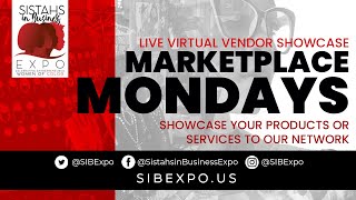 Sistahs in Business Expo  Marketplace Mondays [upl. by Jack]