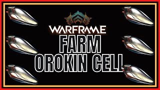 Warframe 2022 Farm Orokin Cell [upl. by Robbert780]