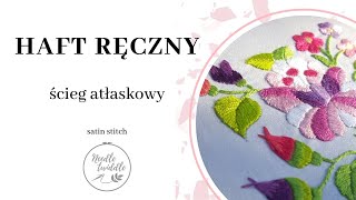 19 Haft ręczny ścieg atłaskowy  Jak wypełnić haft  Needle Twiddle [upl. by Laure]