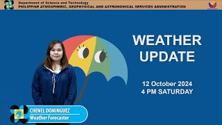 Public Weather Forecast issued at 4PM  October 12 2024  Saturday [upl. by Ammadas]