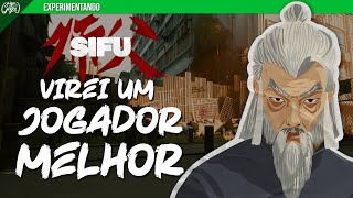 O Jogo Que Me Ensinou Humildade  Experimentando Sifu [upl. by Behlau]