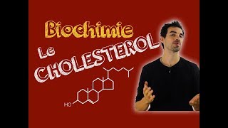 Cours de biochimie LE CHOLESTÉROL [upl. by Hahcim]