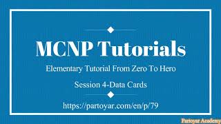 MCNP Monte Carlo tutorial from zero to hero Session 4Data Card [upl. by Lyndsey]