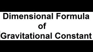 Dimensional Formula of Universal Gravitational Constant  2 tricks to Write [upl. by Kurr]