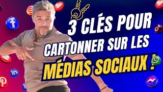 🚀 3 Clés pour Cartonner sur les Médias Sociaux [upl. by Ecargyram]