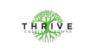 Casting Crowns  Thrive Radio VersionOfficial Audio [upl. by Suckram]