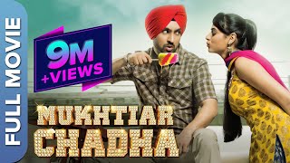 Mukhtiar Chadha Full HD  Diljit Dosanjh  Oshin Brar  Superhit Punjabi Comedy Movie  Full Movie [upl. by Seana]