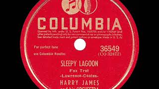 1942 HITS ARCHIVE Sleepy Lagoon  Harry James instrumental a 1 record [upl. by Ataymik448]