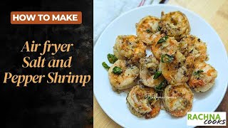 Salt and Pepper Shrimp in Air fryer [upl. by Julita]