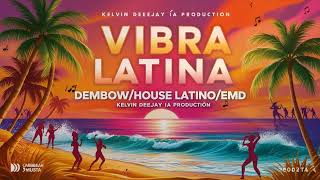 VIBRA LATINA ✘ Kelvin Deejay IA Production  Dembow  House Latino  EMD [upl. by Imas]