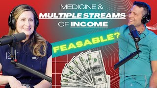 Medicine amp Multiple Streams of Income Feasible or Far Fetched [upl. by Roeser870]