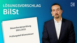 Lösung BilSt Examensklausur Steuerberaterpruefung 2021 [upl. by Cassady234]