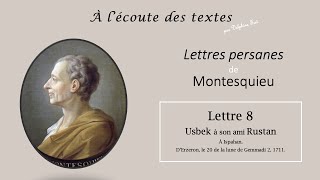 quotLettre 8quot des LETTRES PERSANES 📝de MONTESQUIEU [upl. by Pfeifer]