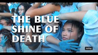 THE BLUE SHINE OF DEATH  O Brilho Azul da Morte [upl. by Verity]