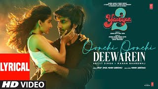 Oonchi Oonchi Deewarein Lyrical Meezaan Anaswara  Arijit Singh Manan B  Radhika R Vinay S [upl. by Htezil]