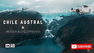 Explorando el Fin del Mundo Imágenes INÉDITAS del Sur Austral de Chile  Musica del Bloq Dpresivo [upl. by Adias]