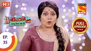 Beechwale Bapu Dekh Raha Hai  Ep 35  Full Episode  14th November 2018 [upl. by Notnek]