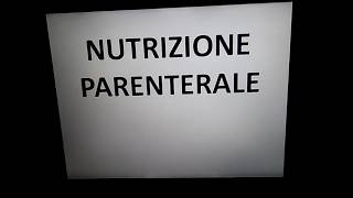 NUTRIZIONE PARENTERALE [upl. by Allemrac656]