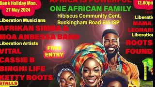 AFRICA IS POWERFUL ONE AFRICAN FAMILY  A FAMILY FUN DAY 12pm11pm Bank Holiday Monday May 27 2024 [upl. by Ahsain289]