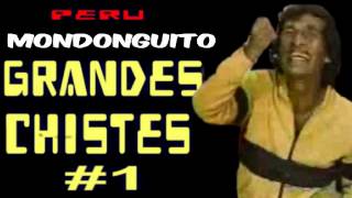 ✫Grandes Chistes ● CHISTES DEL MONDONGUITO  1 quotAYQUERICOquot [upl. by Jonah]