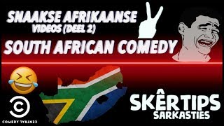 AFRIKAANSE MENSE SNAAKSE VIDEOS  Ep 2  skΓrtipssarkasties [upl. by Aliak]