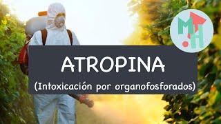 ATROPINA‼️ Intoxicación por organofosforados‼️ [upl. by Lucier]