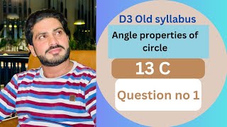 Math  D3 Old syllabus 13 C Angle properties of circleQuestion no 1  by BilalChand [upl. by Alika]