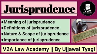 Introduction of Jurisprudence Definition nature scope amp Importance of Jurisprudence LLB 1st sem [upl. by Ekrub319]