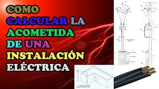 Cómo Calcular la Acometida de una Instalación Eléctrica [upl. by Elkin]