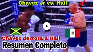 Resumen de la pelea Chávez Jr vs Uriah Hall pelea completa Figth Chávez Jr vs Hall [upl. by Mowbray]