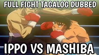 Ippo vs Mashiba  Full Fight  Tagalog Dubbed [upl. by Odelia]