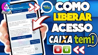 Como Liberar Acesso ao CAIXA TEM  ATUALIZADO [upl. by Notsreik573]