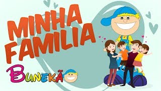 MINHA FAMíLIA  BUNEKÃO DE JESUS  Música Infantil [upl. by Manly689]