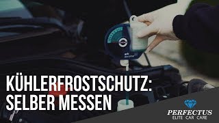 Kühlerfrostschutz  Kühlflüssigkeit selber prüfen und messen [upl. by Correy]