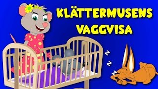 Barnsånger på svenska  Klättermusens vaggvisa  Vaggvisor på svenska [upl. by Akyre]