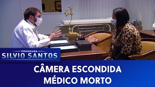 Médico Morto  Deceased Doctor Prank  Câmeras Escondidas 110721 [upl. by Antony]