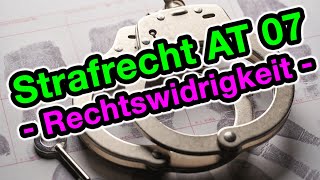 Die Rechtswidrigkeit  Strafrecht AT 07 [upl. by Aleunamme]