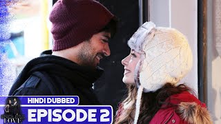 Endless Love  Episode 2  Hindi Dubbed  Kara Sevda [upl. by Nylek883]