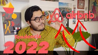 Tendencia 2022 en AIRBNB todo lo que necesitas saber para este año [upl. by Naxela]