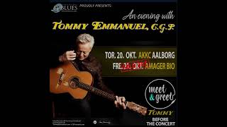 Tommy Emmanuel 2 koncerter i Danmark 20 oktober AKKC amp 21 oktober Amager Bio UDSOLGT [upl. by Seuqramed660]