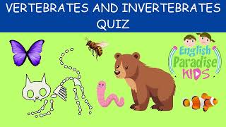 Vertebrate and Invertebrate Animals Quiz for kids [upl. by Ricardama]