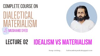 Idealism vs Materialism HindiUrdu  Dance of Dialectics  Bertell Ollman  Lect 02 [upl. by Yssis]