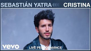 Sebastián Yatra  quotCristinaquot  Live Performance  Vevo Live [upl. by Einra]