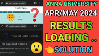 Anna University AprMay 2024 Result Loading Solution 😥  Engineering Semester Results Loading 🙄  AU [upl. by Lucine717]