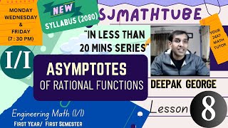 New Syllabus TU 2080quotIN LESS THAN 20 MINUTES SERIESquot8 Asymptotes Of Rational Functions [upl. by Aivan]