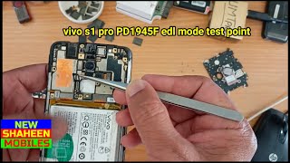 vivo s1 pro PD1945F edl mode test point by new shaheen mobiles [upl. by Juli329]