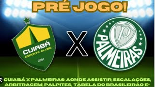 💣🚨PRÉ JOGO CUIABÁ X PALMEIRAS👀😱 palmeirasaovivo campeonatobrasileiro [upl. by Miguelita]