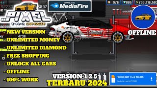 UPDATE Pixel Car Racer Mod Apk Terbaru 2024 Version 125 Unlimited Money  Unlock All Cars [upl. by Coffin]